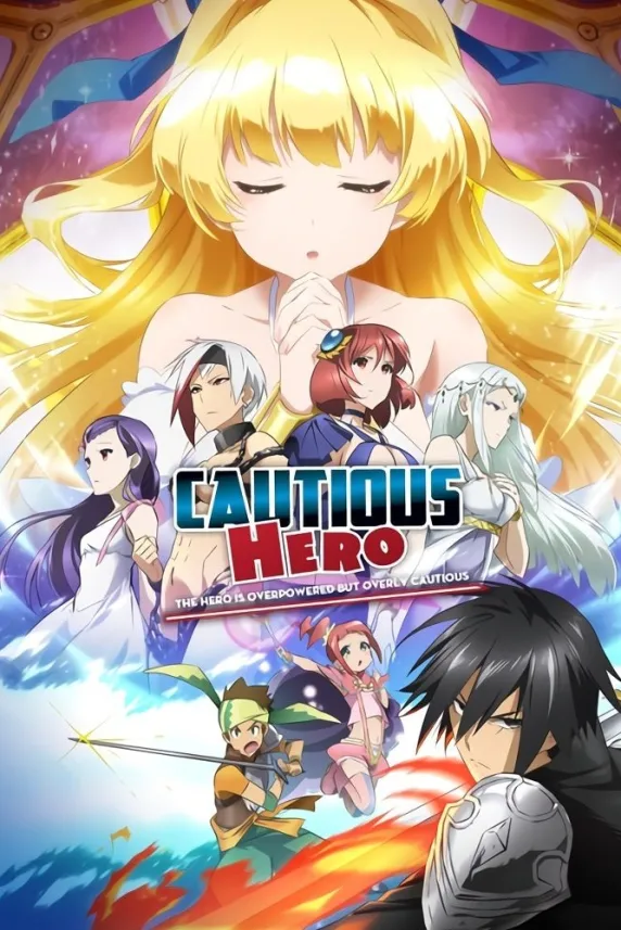 Cautious Hero: The Hero Is Overpowered but Overly Cautious