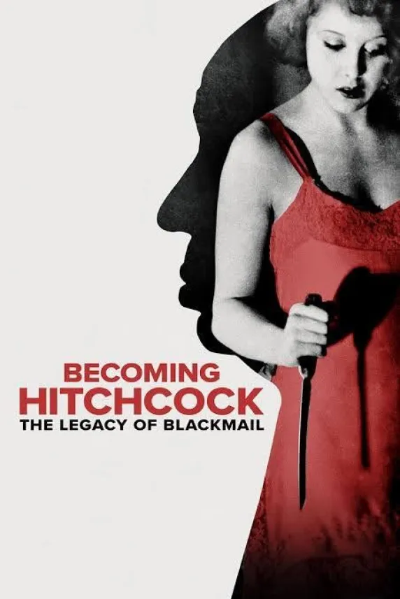 Becoming Hitchcock: The Legacy of Blackmail