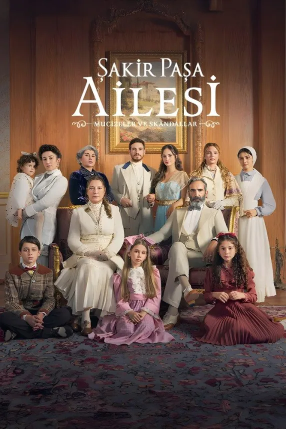 Sakir Pasa Ailesi: Mucizeler ve Skandallar