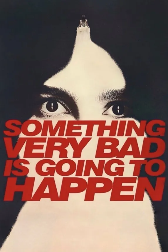 Something Very Bad Is Going to Happen