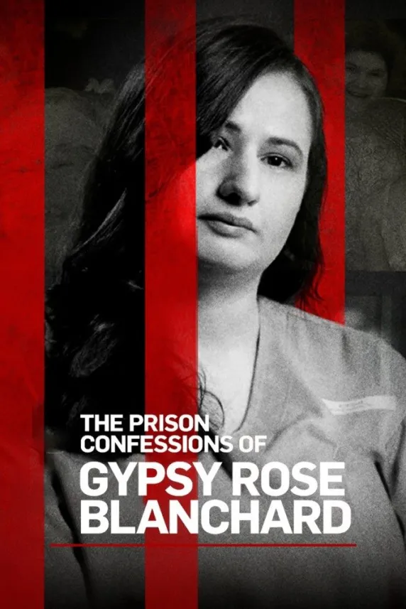 The Prison Confessions of Gypsy Rose Blanchard