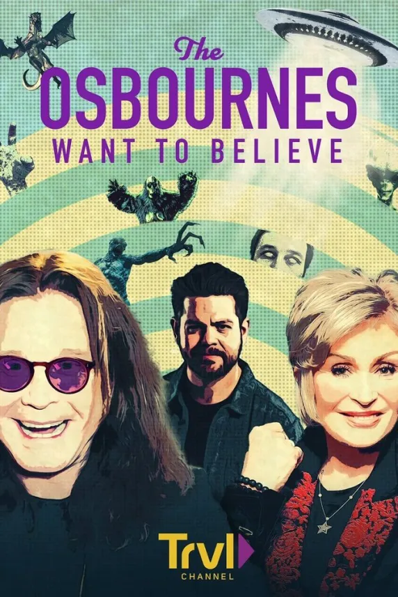 The Osbournes Want to Believe